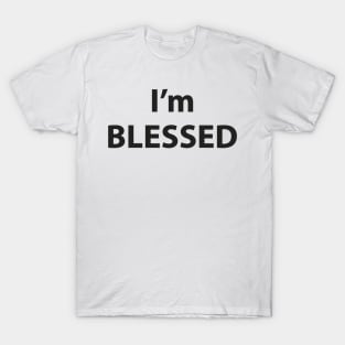 I'm BLESSED T-Shirt